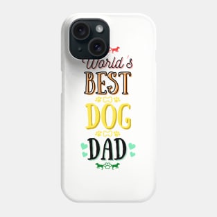 World's Best Dog Dad Phone Case