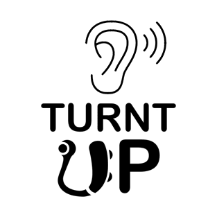 Hearing Impaired - Turnt UP T-Shirt