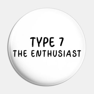 Enneagram Type 7 (The Enthusiast) Pin