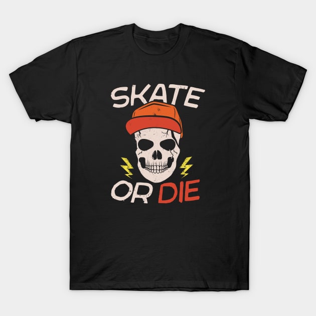 Vintage Skater || Skate or Die T-Shirt