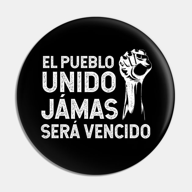 El pueblo unido jámas será vencido - vintage Pin by verde