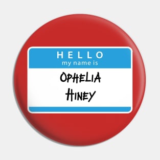 Ophelia Hiney Pin