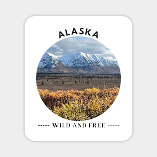 Alaska, Wild and Free Magnet