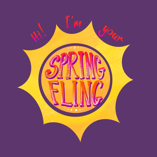 Hi! I’m Your Spring Fling! by FindChaos