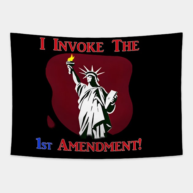 I Invoke the 1st Amendment! Tapestry by Captain Peter Designs