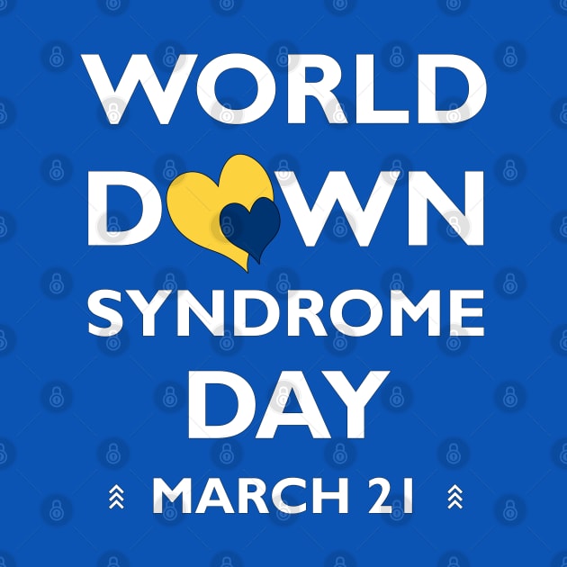 World Down Syndrome Day by A Down Syndrome Life