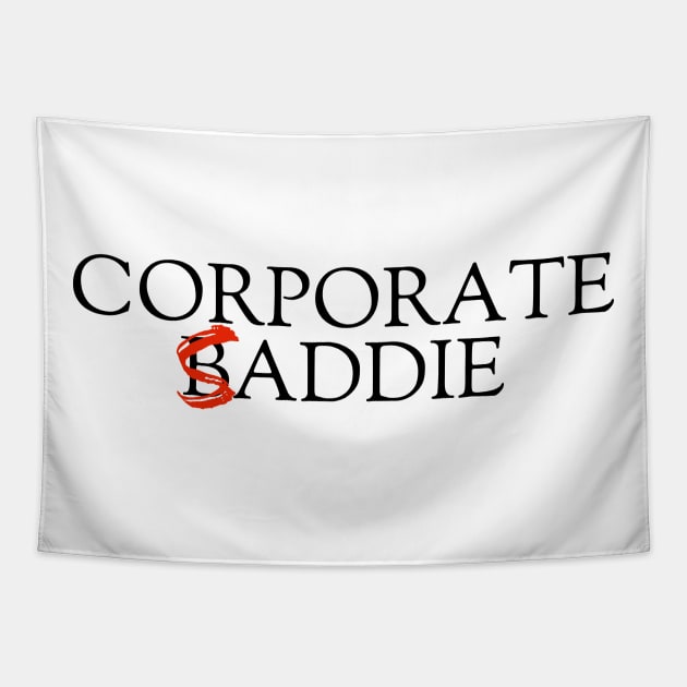 Corporate Baddie/Saddie Tapestry by Humorous Misery