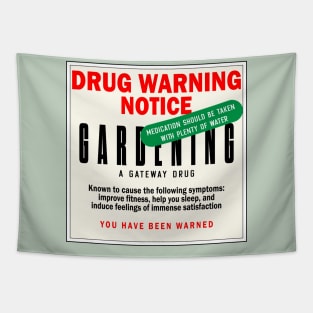 Gardening - drug of choice Tapestry