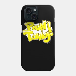 Poon Tang Phone Case