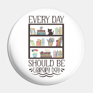 World Book Day Every day should be library day for Book Lovers Library Reading Pin