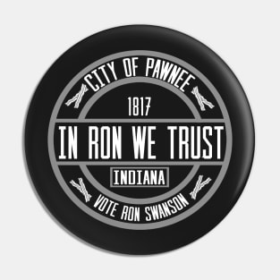 In Ron We Trust! Pin