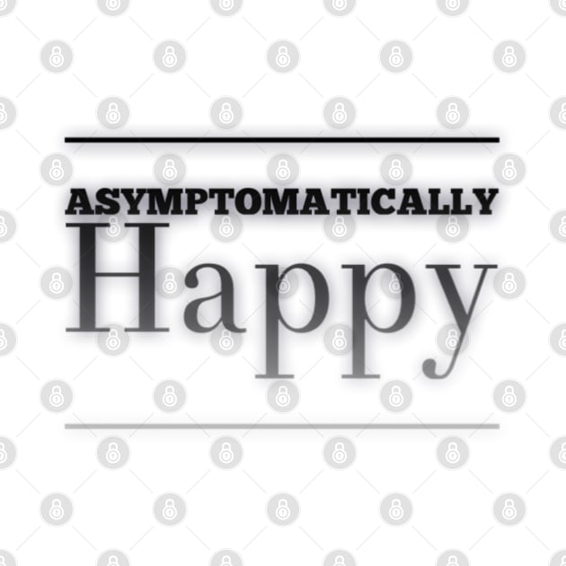 Asymptomatically Happy by Dead Moroz