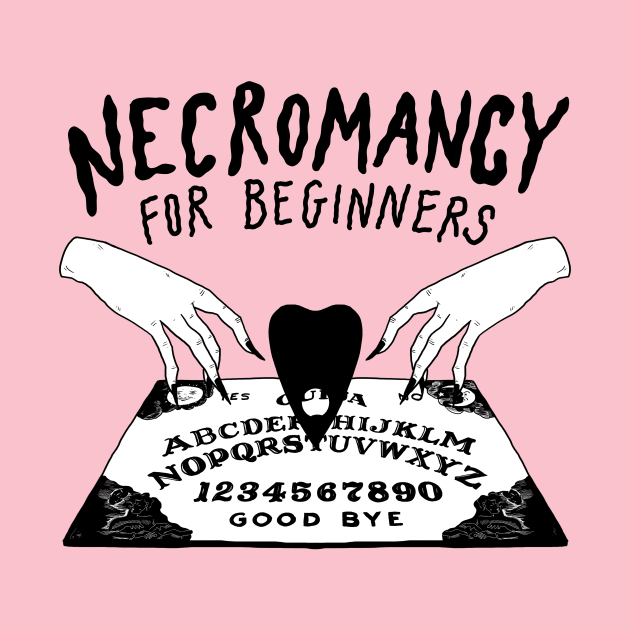 Necromancy For Beginners by CRUCIFIXVI