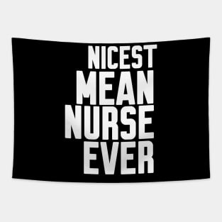 Nicest Mean Nurse Ever Tapestry