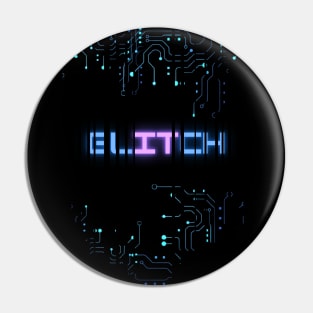 Glitch It - Cyberpunk (Shield) Pin