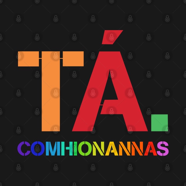 Ta, as Gaeilge by SteelWoolBunny