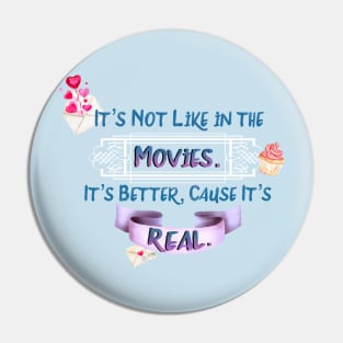 Better Than the Movies Pin