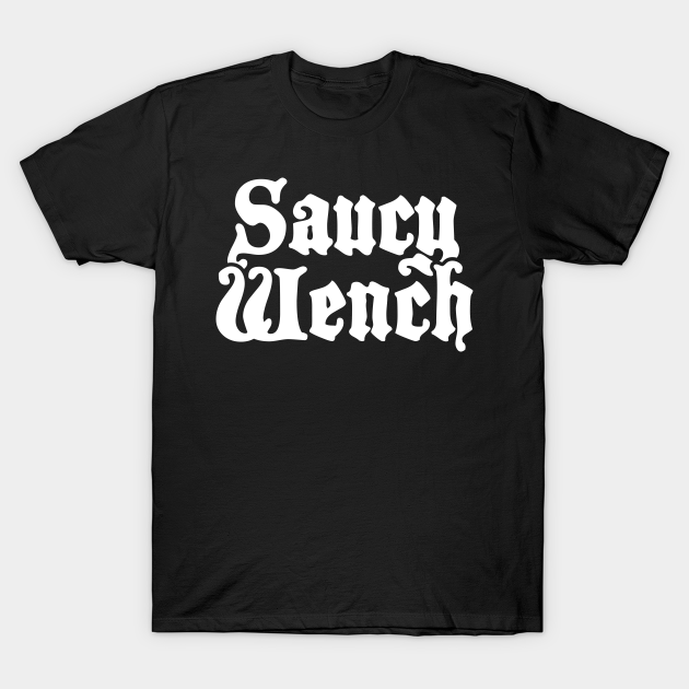 Discover Wench - Funny Renaissance Festival Faire - Renaissance - T-Shirt