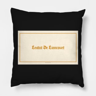 Lestat De Lioncourt Name Card Pillow