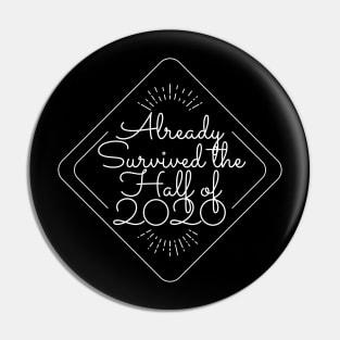 Already survived the half of 2020 funny quote Pin