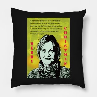 Atheist Christmas with Annie Laurie Gaylor Pillow