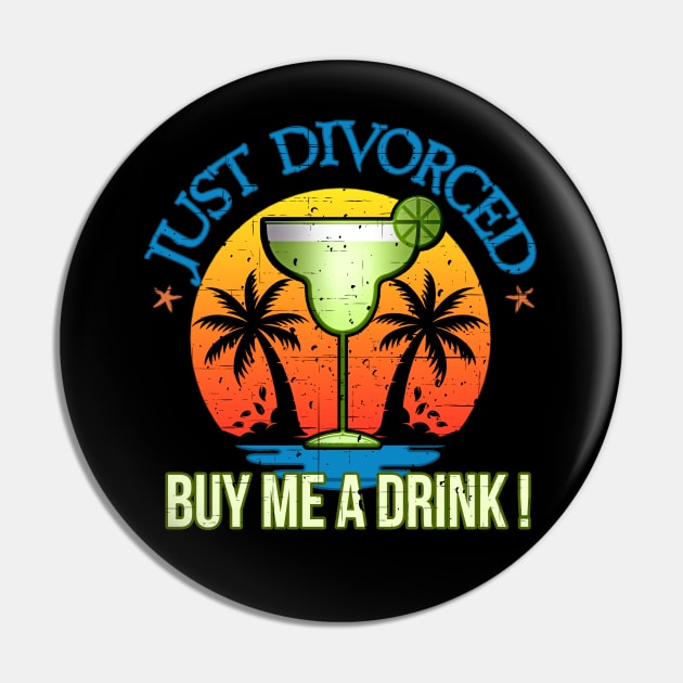 Just Divorced Buy Me A Drink Margarita Palm Trees Sunset Pin by Capital Blue