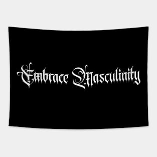 embrace masculinity Tapestry
