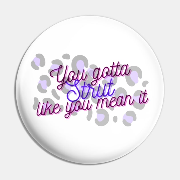 Cheetah Girls - Strut Pin by MainStreetMommy