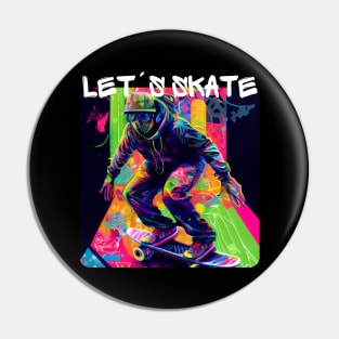 Lets Skate - Cool skater on the street - Graffiti Style 7 Pin