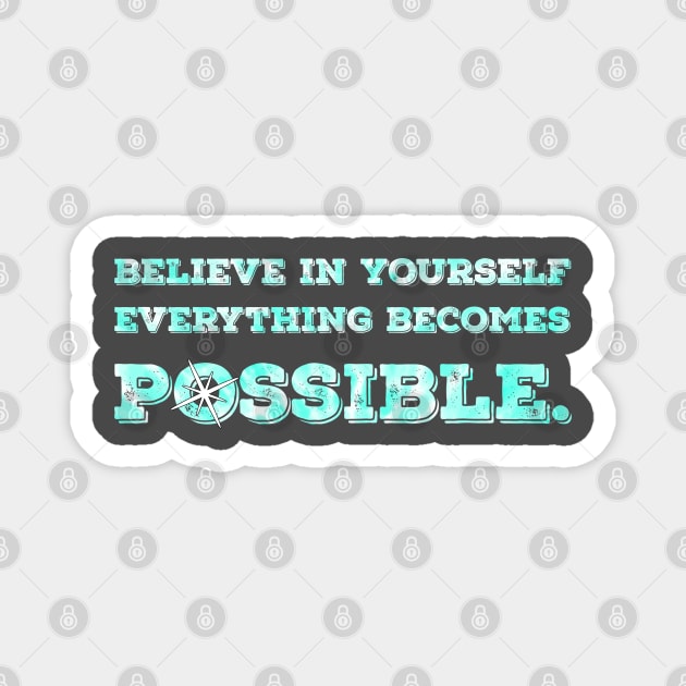 Belive in yourself Magnet by OBO market