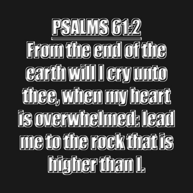 Psalm 61:2 KJV Bible Verse by Holy Bible Verses