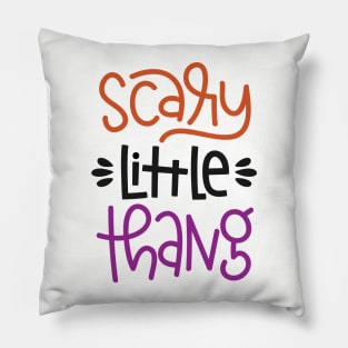 Scary Little Thing Pillow