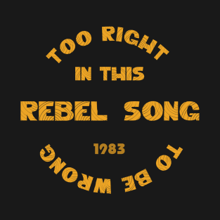 Rebel Song T-Shirt