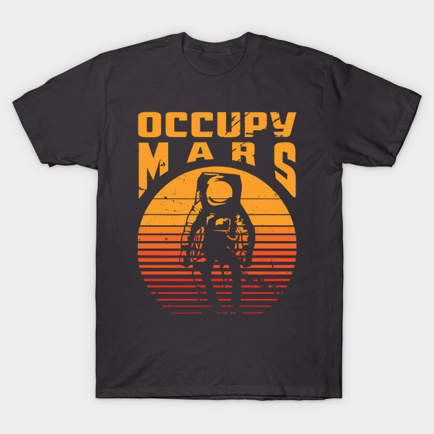 Disover Occupy Mars - Occupy Mars - T-Shirt