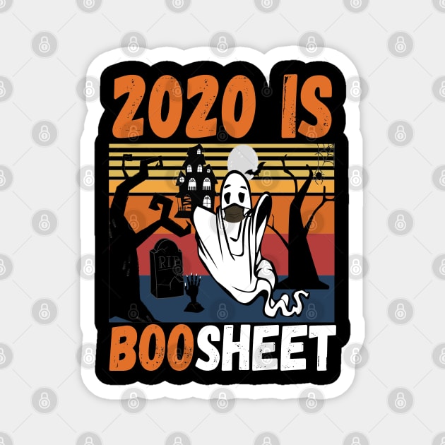 2020 Is Boo Sheet Halloween funny ghost wearing mask #3 Magnet by JustBeSatisfied