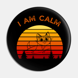 I AM CALM-Relax Cat Pin
