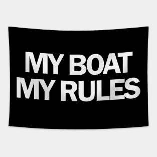 MY BOAT MY RULES Tapestry