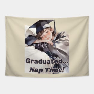 School's out, Graduated... Nap Time! Class of 2024, graduation gift, teacher gift, student gift. Tapestry