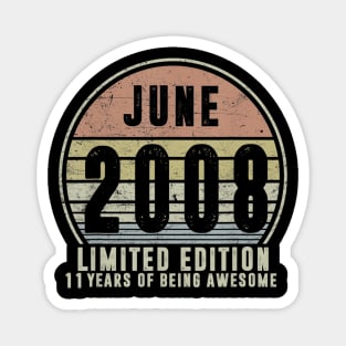 Born June 2008 Limited Edition 2008th Birthday Gifts Magnet