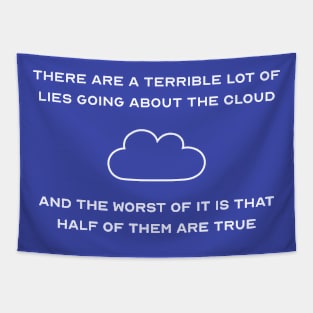 Cloud Computing Lies Half Are True Tapestry