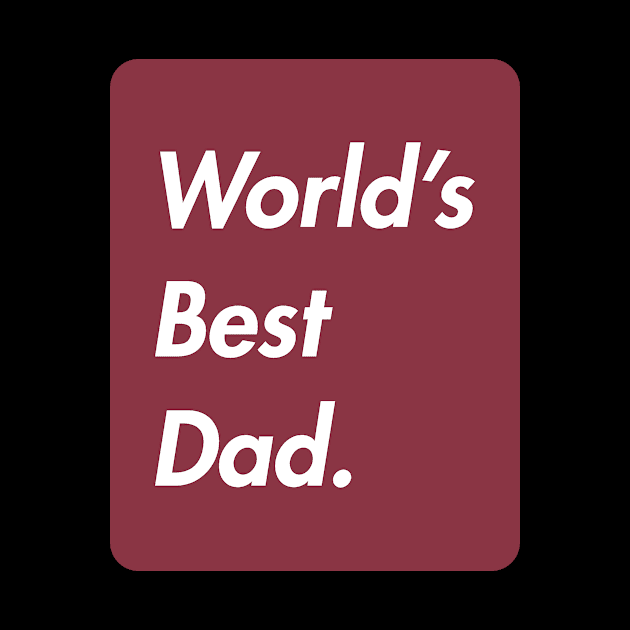 world's best dad by sandangmurah