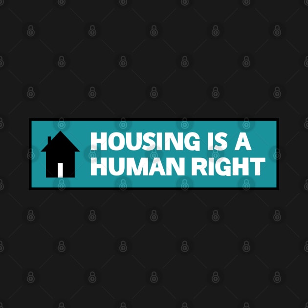 Housing Is A Human Right - End Poverty by Football from the Left