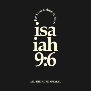 Isaiah 9:6 T-Shirt