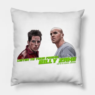 Zoolander: Your Friend, Billy Zane Pillow
