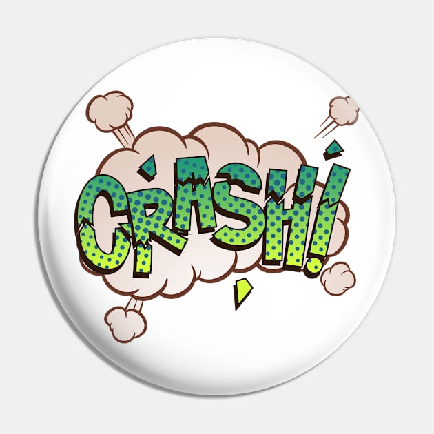 Crash! - Comic Book Funny Sound Effects Pin by PosterpartyCo