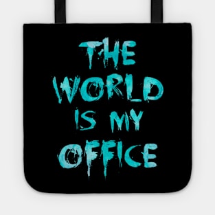 The world is my office Tote