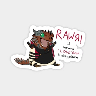 RAWR! Means I Love You in Dragonborn Magnet