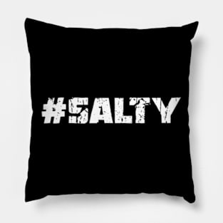 Funny Salty Meme Gift Pillow