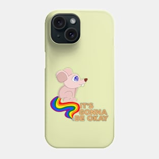 It's Gonna Be Okay Phone Case