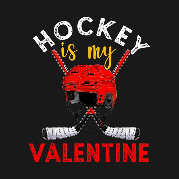 Hockey Is My Valentine Hockey Lover Valentines Day Mens Boys by Neldy